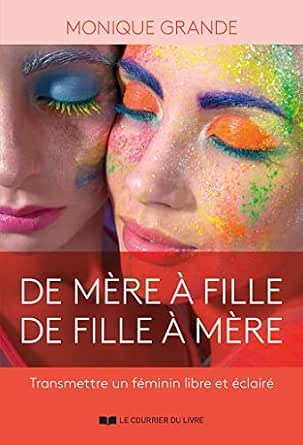 Couverture de De mère à fille, de fille à mère